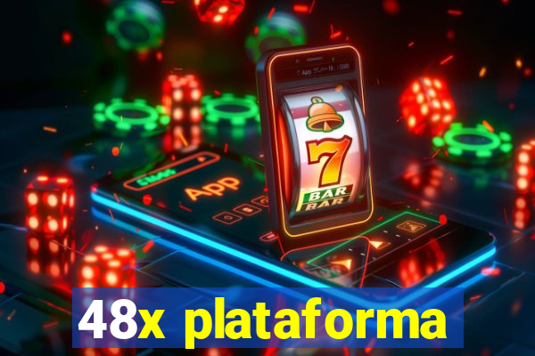 48x plataforma